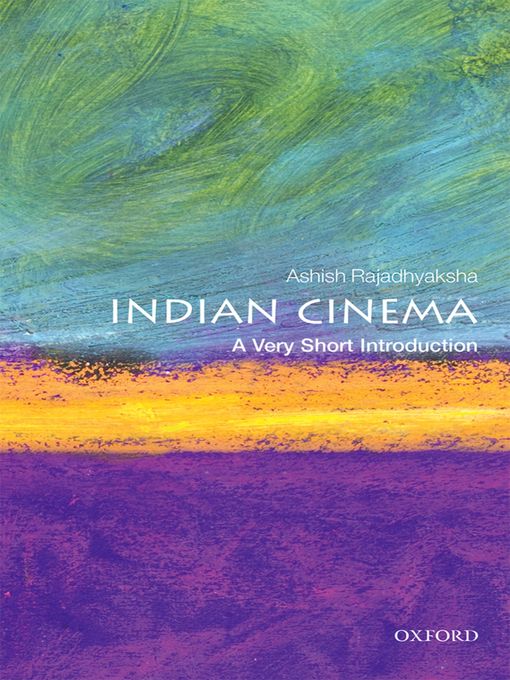 Title details for Indian Cinema by Ashish Rajadhyaksha - Available